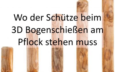 Wie muss man beim Bogenschießen am Pflock stehen?